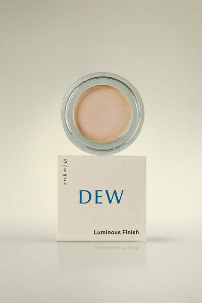 Luminous Finish | Dew